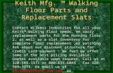 Keith Mfg. Walking Floor Parts and Replacement Slats Contact Wilkens Industries for all your Keith Walking floor needs. We carry replacement parts for.
