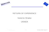 1 RETURN OF EXPERIENCE Valerie Drake UKAEA VA Drake, UKAEA, Chapter 13.
