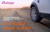 Silk Road Discover Uzbekistan and find new friends in a Journey Discover Uzbekistan and find new friends in a Journey Jeep Safari.