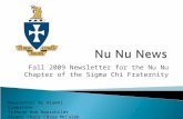 Fall 2009 Newsletter for the Nu Nu Chapter of the Sigma Chi Fraternity Newsletter By Alumni Committee: Tribune Bob Hauschildt Alumni Chair Chase McCaleb.
