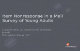 Item Nonresponse in a Mail Survey of Young Adults Luciano Viera, Jr., Scott Turner, and Sean Marsh Fors Marsh Group LLC.