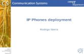 CERN IT Department CH-1211 Genève 23 Switzerland  t IP Phones deployment Rodrigo Sierra.