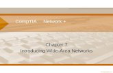 CompTIA Network + Chapter 7 Introducing Wide-Area Networks.