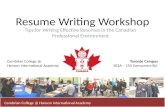 Resume Writing Workshop Tips for Writing Effective Resumes in the Canadian Professional Environment Cambrian College @ Hanson International Academy Cambrian.