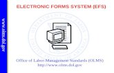 Www.olms.dol.gov ELECTRONIC FORMS SYSTEM (EFS) Office of Labor-Management Standards (OLMS) .
