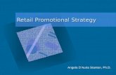 Retail Promotional Strategy Angela DAuria Stanton, Ph.D.