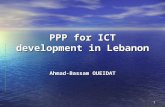 1 PPP for ICT development in Lebanon Ahmad-Bassam OUEIDAT.