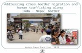 Addressing cross border migration and human trafficking along Indo - Nepal border Manav Seva Sansthan SEVA.