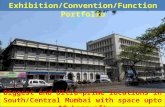 R&C Exhibition/Convention/Function Portfolio Biggest and Ultra-prime locations in South/Central Mumbai with space upto 10 Lacs sft.