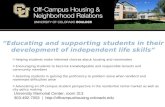 Educating and supporting students in their development of independent life skills o Helping students make informed choices about housing and roommates.