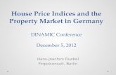 DINAMIC Conference December 5, 2012 House Price Indices and the Property Market in Germany DINAMIC Conference December 5, 2012 Hans-Joachim Duebel Finpolconsult,