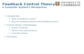 Feedback Control Theory a Computer Systems Perspective Introduction What is feedback control? Why do computer systems need feedback control? Control design.