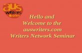Hello and Welcome to the auswriters.com Writers Network Seminar.