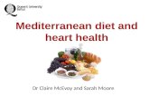 Dr Claire McEvoy and Sarah Moore. Overview Does a Mediterranean diet reduce risk of heart disease and diabetes? What is the Mediterranean diet? TEAM-MED.