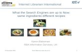 What the Search Engines are up to Now: same ingredients different recipes Karen Blakeman RBA Information Services, UK 02 June 20141Karen Blakeman .