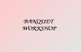 Banquet workshop