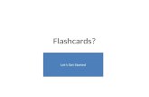 Flashcards? Lets Get Started. Question 1 Get Answer.
