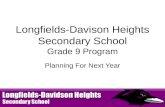 Longfields-Davison Heights Secondary School Grade 9 Program Planning For Next Year.