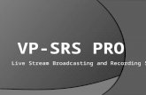 VP-SRS PRO Live Stream Broadcasting and Recording System.