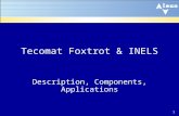1 Tecomat Foxtrot & INELS Description, Components, Applications.