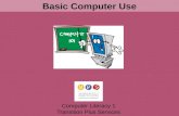 Basic Computer Use Computer Literacy 1 Transition Plus Services.