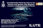 ILUTE Travel/Activity Panel Surveys in the Toronto and Quebec City Regions: Comparison of Methods and Preliminary Results Matthew J. Roorda, University.