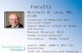 Faculty Mitchell M. Levy, MD, FCCM Professor of Medicine and Division Chief Alpert Medical School of Brown University Medical Director, MICU Rhode Island.