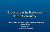 Enrollment in Released Time Seminary Instructions for Bishoprics and Executive Secretaries February 2010 (For MLS 3.1.4 and above) Template 003.ppt 1.