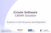 Cristie Software CBMR Solution Experts in OS Recovery and Migration.