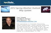 Fred Schmude StormWatch Manager ImpactWeather, Inc. fschmude@impactweather.com Fred specializes in hurricane forecasting, severe thunderstorms, winter.