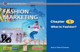 What Is Fashion? Back to Table of Contents. What Is Fashion? 2 Chapter 1 What Is Fashion? Introducing Fashion Fashion History.