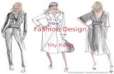 Fashion Design Tilly Fisher. Job Overview Fashion design is the designing and creating of new fashion trends. The more unique your creations, the more.