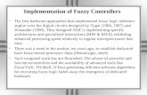 Implementation of Fuzzy Controllers u The first hardware approaches that implemented fuzzy logic inference engine were the digital circuits designed by.