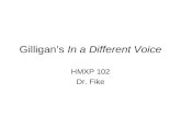 Gilligans In a Different Voice HMXP 102 Dr. Fike.
