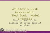 Aflatoxin Risk Assessment Red Book Model Exercise Charles Yoe, Ph.D. College of Notre Dame of Maryland.