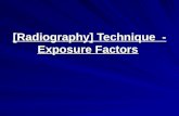 [Radiography] Technique - Exposure Factors. KVP = Energy of x-rays = higher penetrability, it moves through tissue. The energy determines the QUALITY.