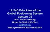 12.540 Principles of the Global Positioning System Lecture 02 Prof. Thomas Herring Room 54-820A; 253-5941 tah@mit.edu tah/12.540.