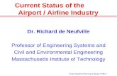 Airport Systems Planning & Design / RdN Dr. Richard de Neufville Professor of Engineering Systems and Civil and Environmental Engineering Massachusetts.