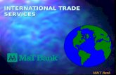M&T Bank INTERNATIONAL TRADE SERVICES. Country Risk Risk of Doing Business in Buyers Country Risk of Doing Business in Buyers Country.