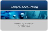 Lexpro Accounting Written by Attorneys for Attorneys.
