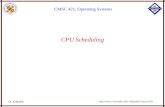 Dr. Kalpakis CMSC 421, Operating Systems kalpakis/Courses/421 CPU Scheduling.