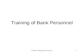 Enablers' Management Institute1 Training of Bank Personnel.