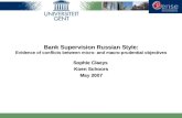 Bank Supervision Russian Style: Evidence of conflicts between micro- and macro-prudential objectives Sophie Claeys Koen Schoors May 2007.