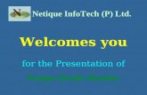 Netique InfoTech (P) Ltd. Welcomes you for the Presentation of Netique Deckle Matcher.