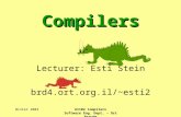 Winter 200361102 Compilers Software Eng. Dept. – Ort Braude Compilers Lecturer: Esti Stein brd4.ort.org.il/~esti2.