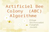 Artificiel Bee Colony (ABC) Algorithme Isfahan University of Technology Fall 2010 1 Elham Seifossadat Faegheh Javadi.