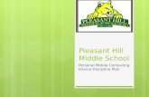 Pleasant Hill Middle School Personal Mobile Computing Device Discipline Plan.