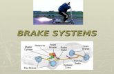 BRAKE SYSTEMS. PURPOSE TO STOP THE VEHICLE IN THE SHORTEST DISTANCE POSSIBLE WHILE MAINTAINING CONTROL. TO STOP THE VEHICLE IN THE SHORTEST DISTANCE POSSIBLE.