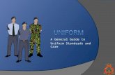 A General Guide to Uniform Standards and Care. No 1 Dress – Wedgewoods Used on formal occasions (such as a visiting officer), formal parades, drill competitions,