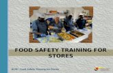 ALPA - Food Safety Training for Stores F OOD S AFETY T RAINING FOR S TORES.